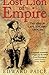 Algopix Similar Product 3 - Lost Lion of Empire The Life of