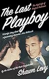 Algopix Similar Product 9 - The Last Playboy The High Life of