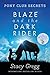 Algopix Similar Product 14 - Blaze and the Dark Rider Pony Club