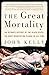 Algopix Similar Product 7 - The Great Mortality An Intimate