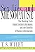 Algopix Similar Product 7 - Sex Lies and Menopause The Shocking