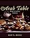 Algopix Similar Product 19 - The Arab Table Recipes and Culinary