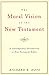 Algopix Similar Product 7 - The Moral Vision of the New Testament