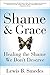 Algopix Similar Product 13 - Shame and Grace Healing the Shame We