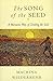 Algopix Similar Product 6 - The Song of the Seed A Monastic Way of