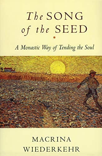 Algopix Similar Product 7 - The Song of the Seed A Monastic Way of