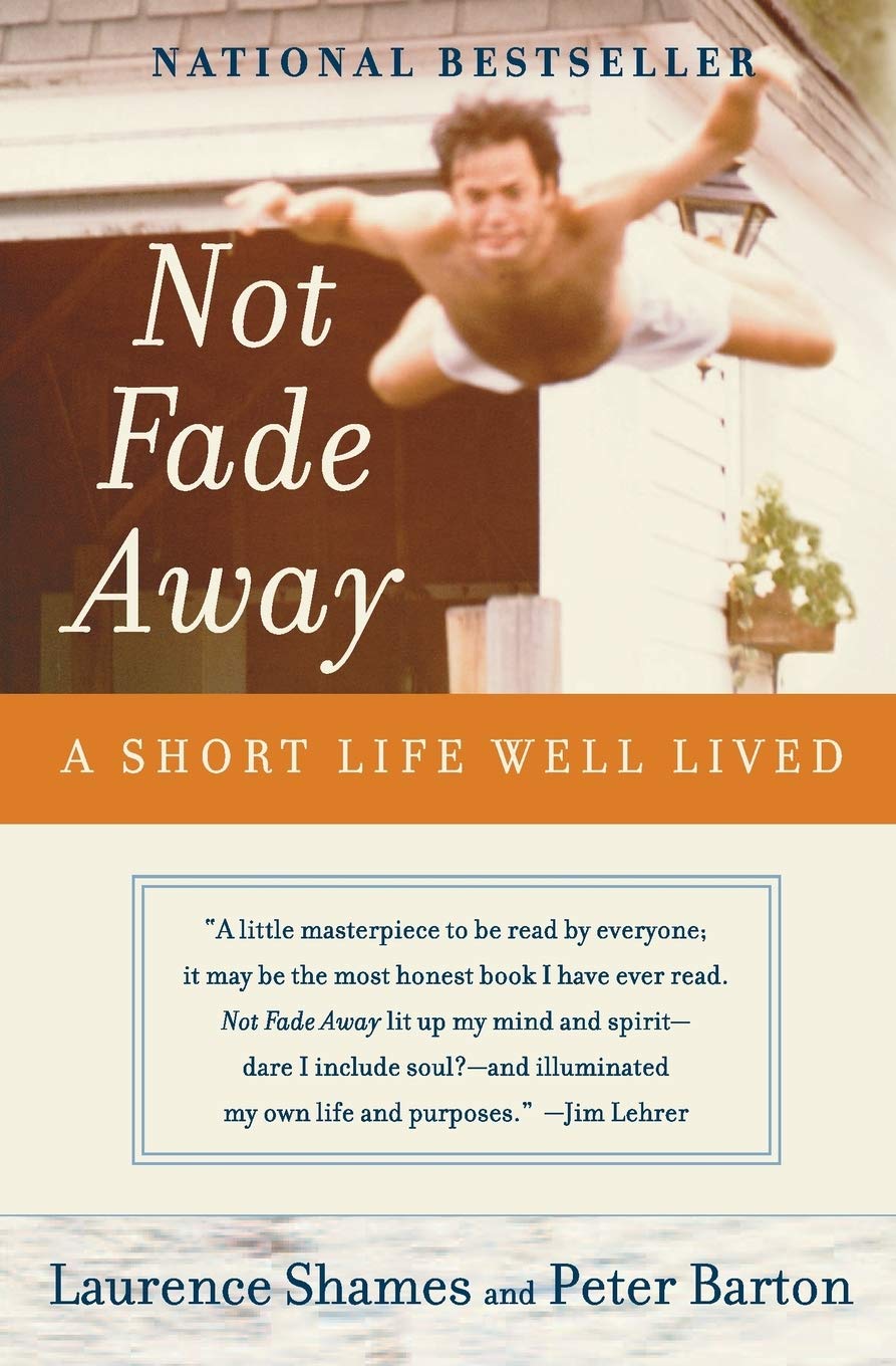 Algopix Similar Product 6 - Not Fade Away: A Short Life Well Lived