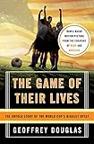 Algopix Similar Product 14 - The Game of Their Lives The Untold