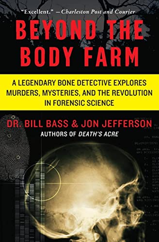 Algopix Similar Product 13 - Beyond the Body Farm A Legendary Bone