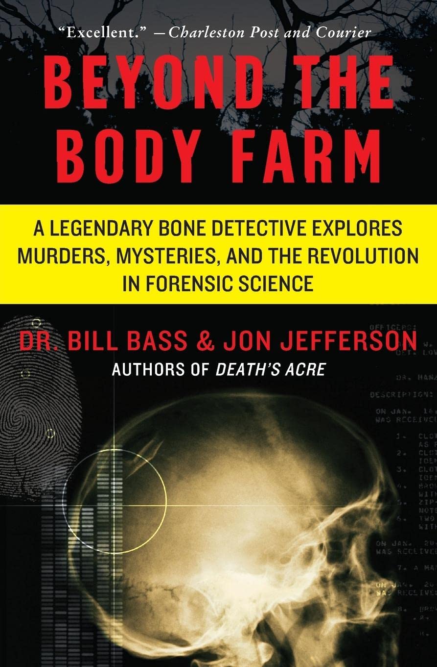 Algopix Similar Product 8 - Beyond the Body Farm A Legendary Bone