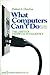 Algopix Similar Product 16 - What Computers Cant Do The Limits of