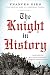 Algopix Similar Product 17 - The Knight in History (Medieval Life)
