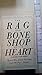 Algopix Similar Product 6 - The Rag and Bone Shop of the Heart A