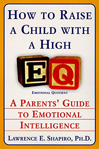 Algopix Similar Product 17 - How to Raise a Child with a High EQ A