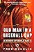 Algopix Similar Product 20 - Old Man in a Baseball Cap A Memoir of