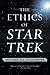 Algopix Similar Product 16 - ETHICS STAR TREK