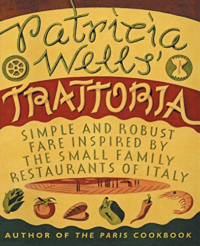 Algopix Similar Product 18 - Patricia Wells Trattoria Simple and