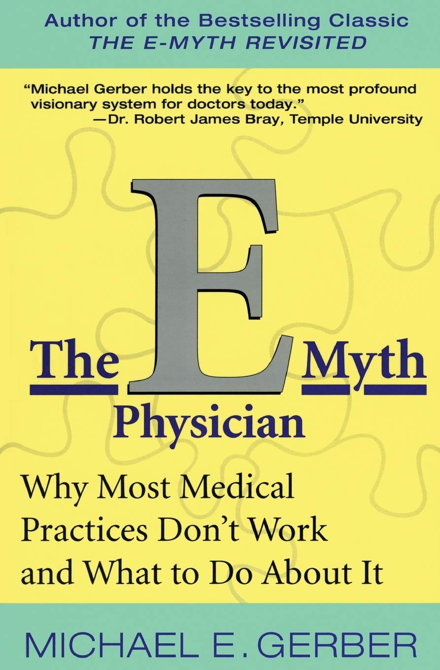 Algopix Similar Product 8 - The EMyth Physician Why Most Medical