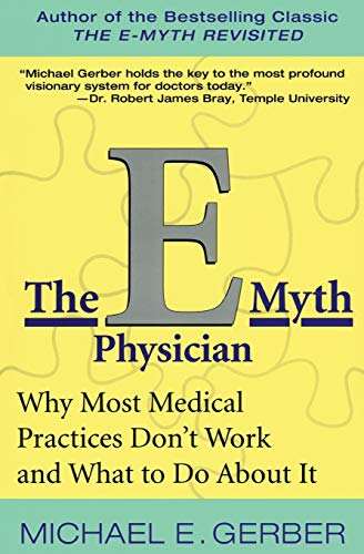 Algopix Similar Product 12 - The EMyth Physician Why Most Medical