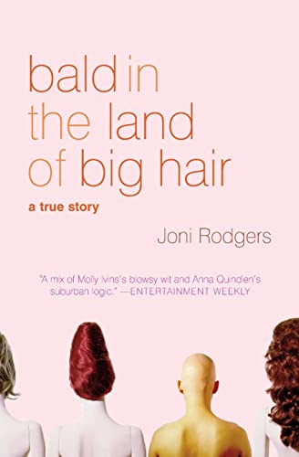 Algopix Similar Product 2 - Bald in the Land of Big Hair A True