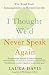 Algopix Similar Product 4 - I Thought Wed Never Speak Again The