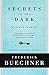 Algopix Similar Product 15 - Secrets in the Dark: A Life in Sermons