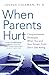 Algopix Similar Product 3 - When Parents Hurt Compassionate