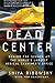 Algopix Similar Product 8 - Dead Center Behind the Scenes at the