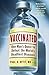 Algopix Similar Product 19 - Vaccinated One Mans Quest to Defeat