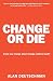 Algopix Similar Product 20 - Change or Die The Three Keys to Change
