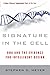 Algopix Similar Product 17 - Signature in the Cell DNA and the