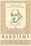 Algopix Similar Product 4 - Bardisms: Shakespeare for All Occasions