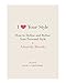 Algopix Similar Product 13 - I Love Your Style How to Define and