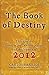 Algopix Similar Product 4 - The Book of Destiny Unlocking the