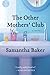 Algopix Similar Product 6 - The Other Mothers' Club: A Novel