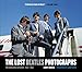 Algopix Similar Product 3 - The Lost Beatles Photographs The Bob