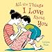 Algopix Similar Product 8 - All the Things I Love About You