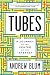 Algopix Similar Product 12 - Tubes A Journey to the Center of the