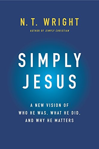 Algopix Similar Product 17 - Simply Jesus A New Vision of Who He