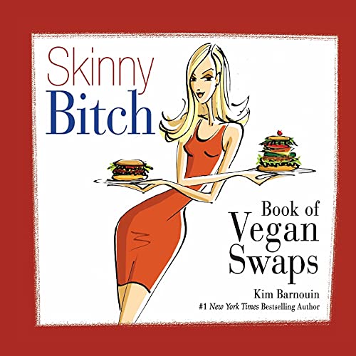 Algopix Similar Product 12 - Skinny Bitch Book of Vegan Swaps