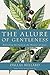 Algopix Similar Product 2 - The Allure of Gentleness Defending the