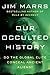 Algopix Similar Product 13 - Our Occulted History Do the Global
