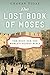 Algopix Similar Product 4 - The Lost Book of Moses The Hunt for