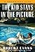 Algopix Similar Product 3 - The Kid Stays in the Picture A