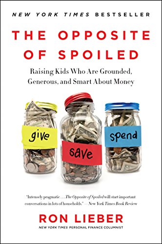 Algopix Similar Product 9 - The Opposite of Spoiled Raising Kids