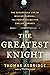 Algopix Similar Product 15 - The Greatest Knight The Remarkable
