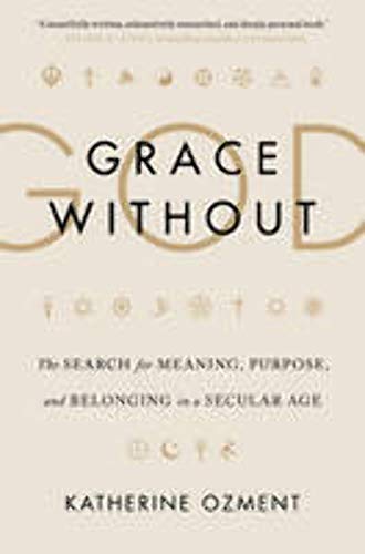 Algopix Similar Product 14 - Grace Without God The Search for