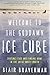 Algopix Similar Product 19 - Welcome to the Goddamn Ice Cube