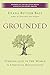 Algopix Similar Product 2 - Grounded Finding God in the WorldA