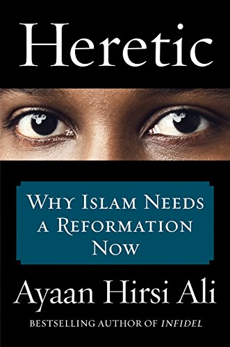 Algopix Similar Product 8 - Heretic Why Islam Needs a Reformation